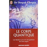 Chopra coprs quantique livre conseillé par JF Daber à Lyon